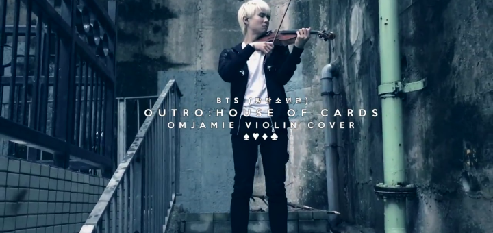 BTS (방탄소년단) OUTRO: HOUSE OF CARDS - VIOLIN COVER by @OMJamieViolin